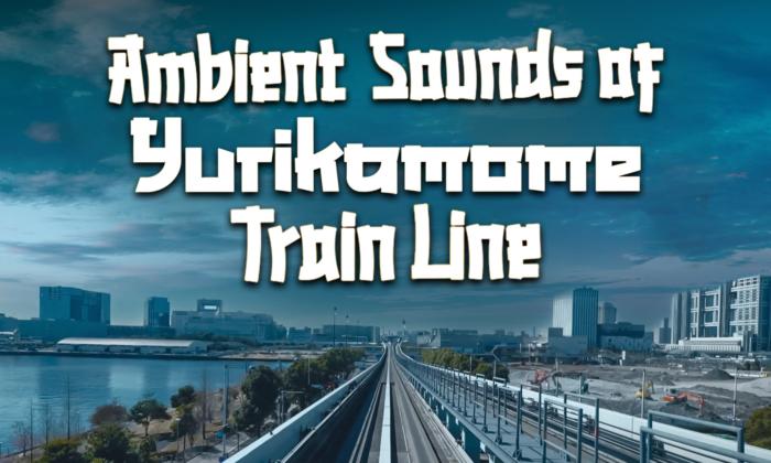 Ambient Sounds of Yurikamome Train Line