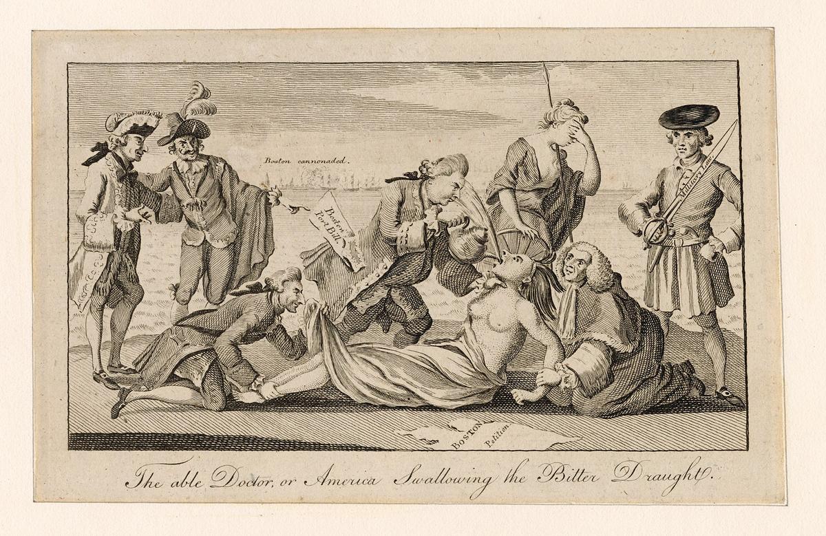 "The able doctor, or America swallowing the bitter draught," a political cartoon depicting the 13 Colonies as a Native American woman. She is accosted and attacked from all directions by the British. (Public Domain)