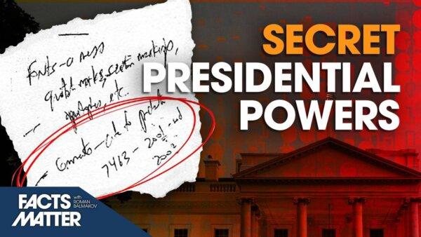[PREMIERING AT 8PM ET] The Secretive “Emergency Powers” that US Presidents Possess | Facts Matter