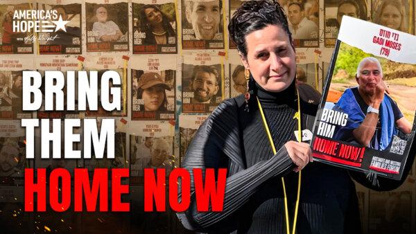PREMIERING 10 PM ET: Bring Them Home Now | America’s Hope