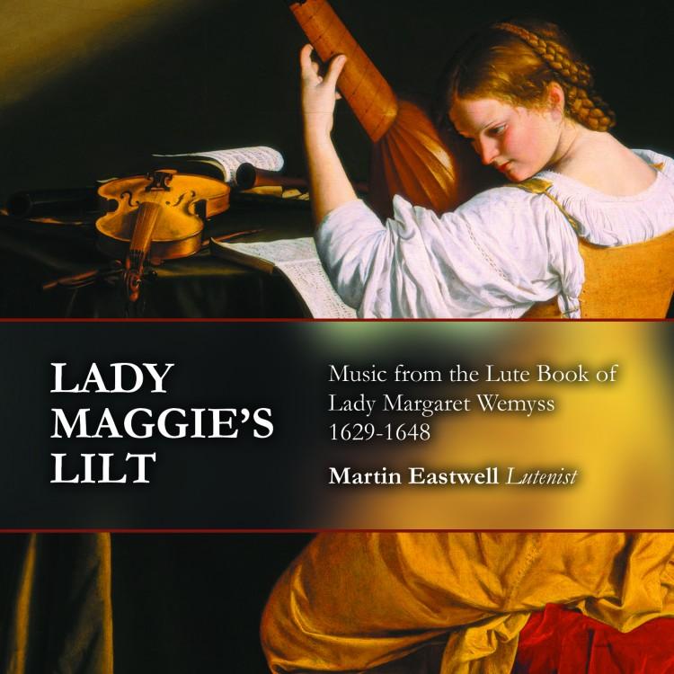Album Review: Martin Eastwell - ‘Lady Maggie’s Lilt’