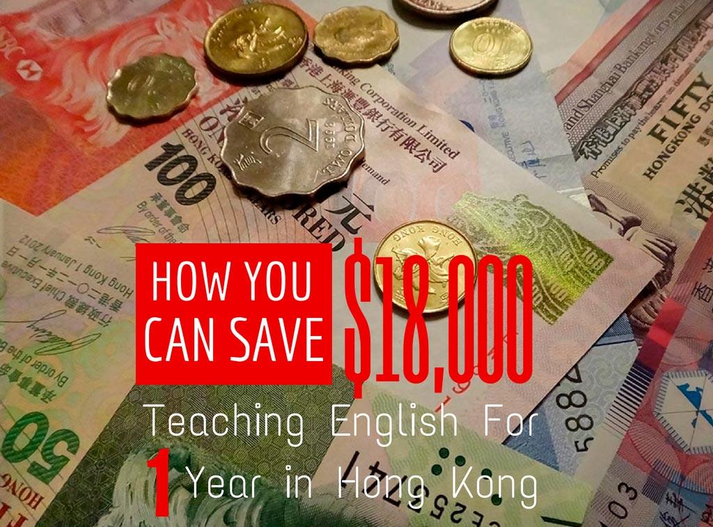 How You Can Save $18,000 Teaching English One Year in Hong Kong
