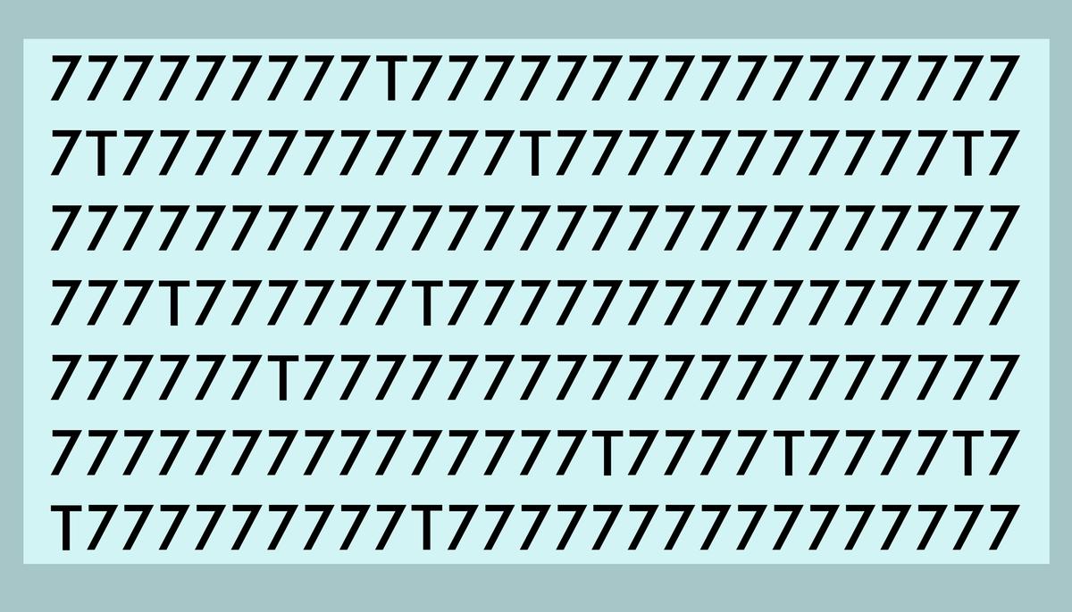 Can You Count ALL the Ts in This Sea of 7s in Less Than 10 Seconds? How Many Can You Find?