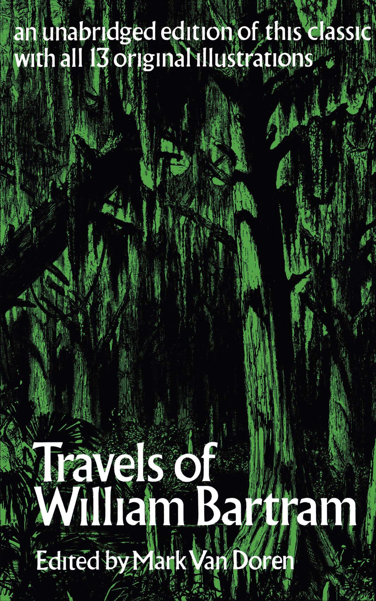 Book Recommender: “Travels of William Bertram,” a Naturalist’s Adventures into the American Wilderness