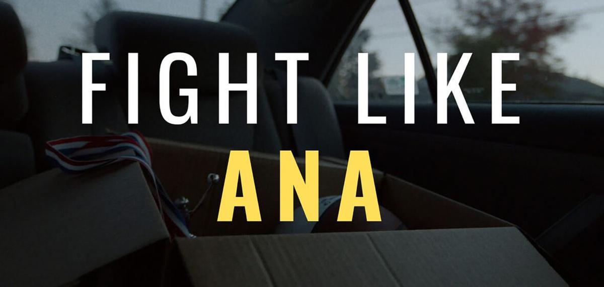 Epoch Cinema Documentary Review: ‘Fight Like Ana’