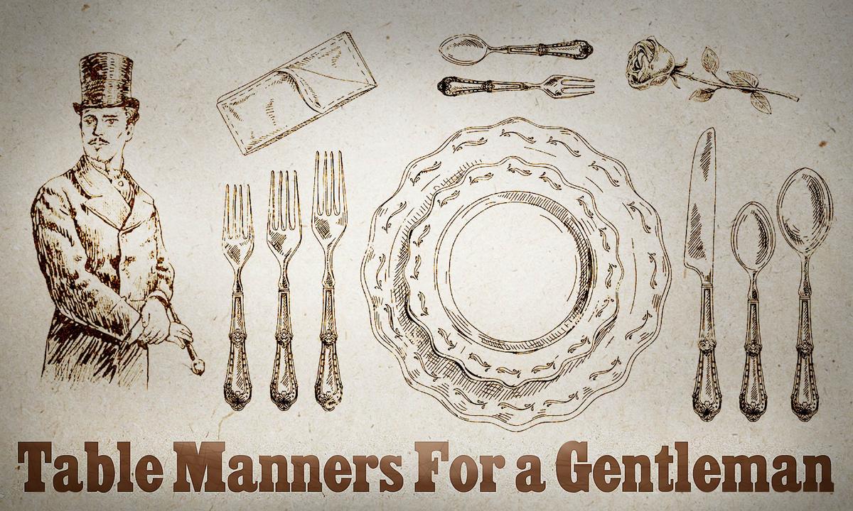 How to Have Table Manners Like a Gentleman From an 1800s Manual on Etiquette in High Society