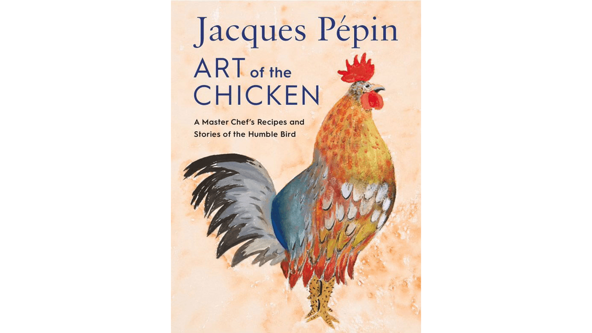 Book Review: ‘Art of the Chicken: A Master Chef’s Paintings, Stories, and Recipes of the Humble Bird’: Painting Wonderful Recipes