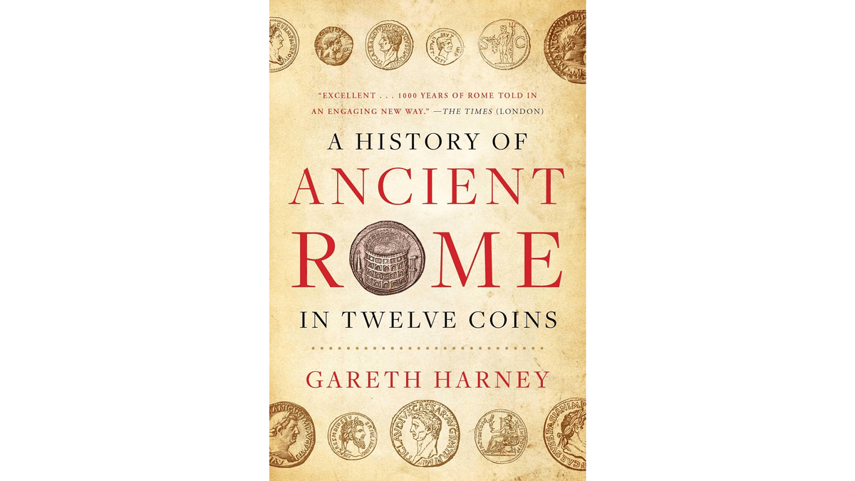 Evolving Coinage: ‘A History of Ancient Rome in Twelve Coins’