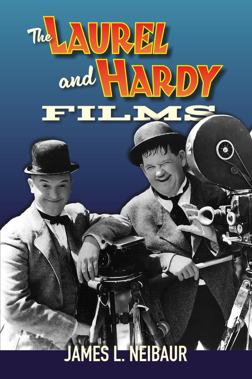 "The Laurel and Hardy Films" by James L. Neibaur.