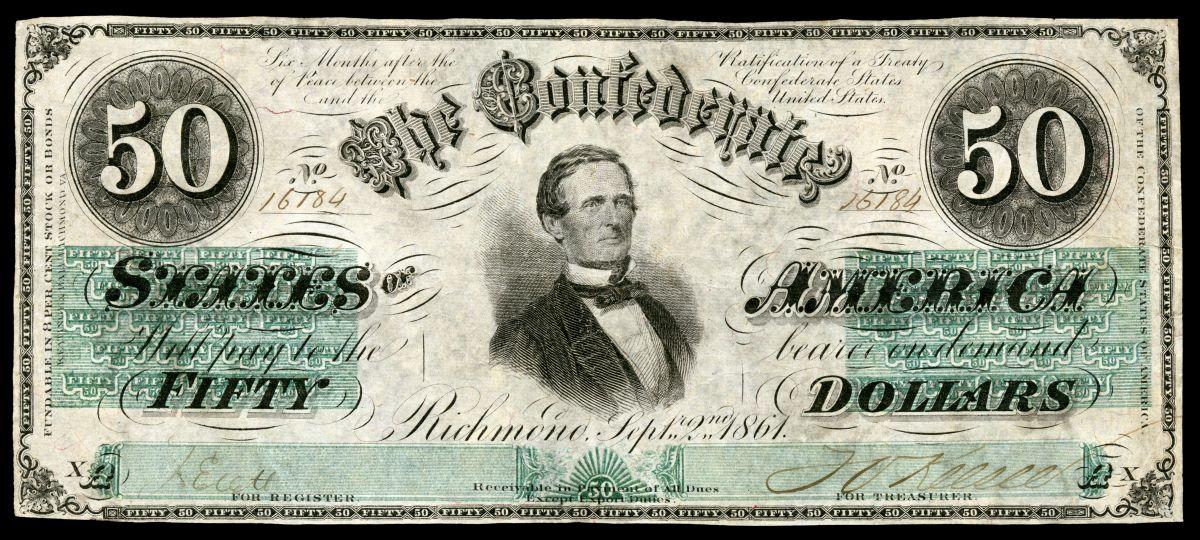 Third series $50 Confederate States of America banknote. Uniface with a portrait of Jefferson Davis. Third series were funded by 8 percent bonds, payable six months after a ratified peace treaty, with a total authorized circulation of $150 million. National Museum of American History. (Public Domain)