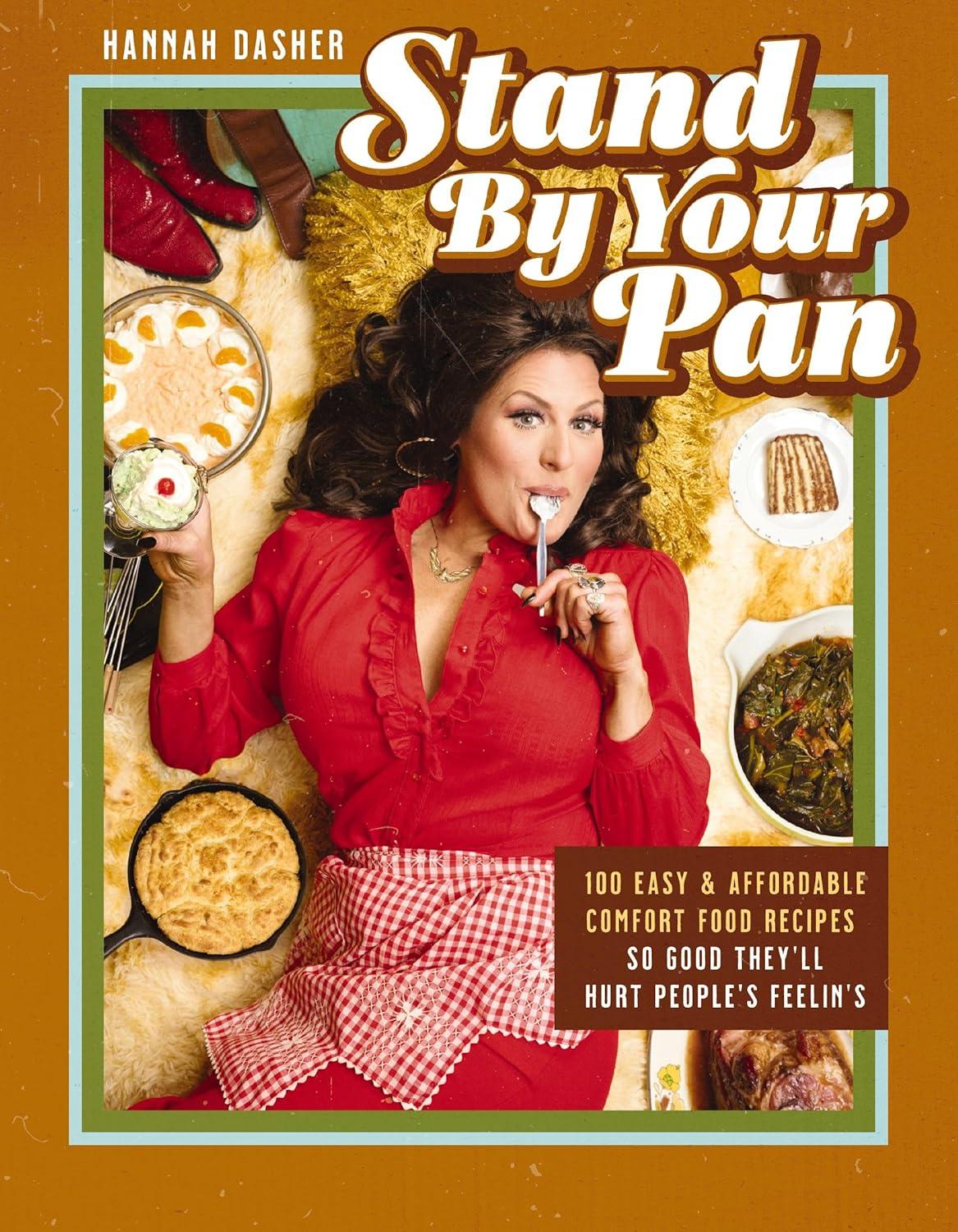 "Stand by Your Pan: 100 Easy and Affordable Comfort Food Recipes So Good They’ll Hurt People’s Feelin’s," published by Harper Celebrate (March 10, 2026). (Reactor Media)