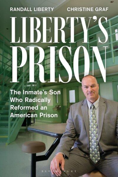 Randall Liberty's life was shaped and changed by the Maine prison system.