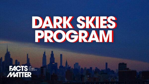 New Bill Would Create ‘Dark Skies’ Rules in NY, Force State to Go Dark After 11PM