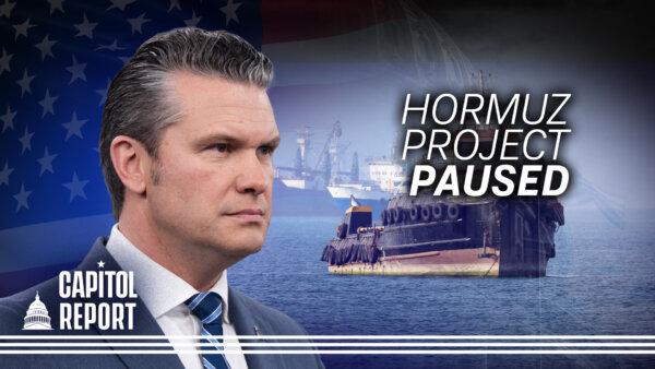 US Pauses Operation to Restore Traffic in Hormuz; Indiana Votes on Trump-Endorsed Primary Candidates | Capitol Report