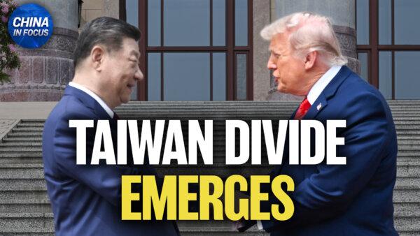 Trump Meets Xi—Sharp Divide Emerges on Taiwan Issue