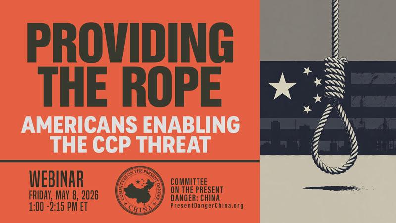 LIVE NOW: CPDC Webinar Examines Americans Enabling CCP Threat