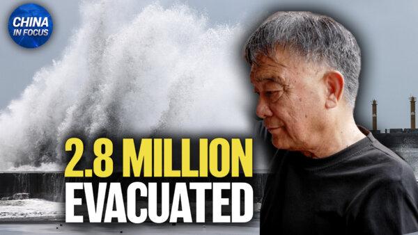 China Evacuates 2.8 Million People Amid Typhoon Bavi; US, Allies Pushing Back Against China at Sea