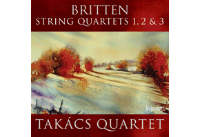 Album Review: Takács Quartet – Britten String Quartets 1, 2 and 3