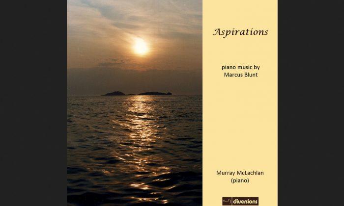 Murray Mclachlan – ‘Aspirations, Piano Music of Marcus Blunt’