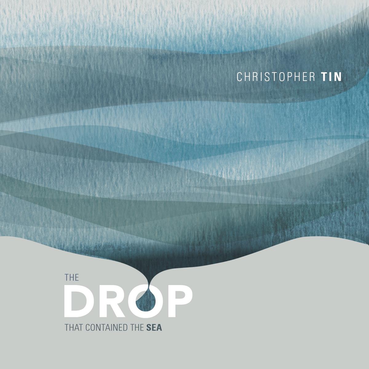 Christopher Tin’s Masterful Work on the Theme of Water