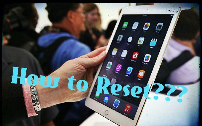 How to Easily Reset iPhones, iPads and iPods