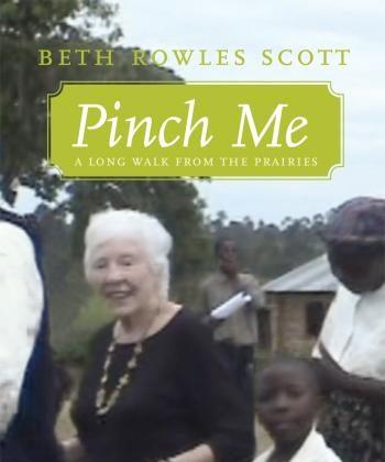 Book Review: Pinch Me: A Long Walk From the Prairies