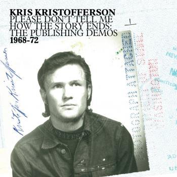 Album Review: Kris Kristofferson - ‘Please Don’t Tell Me How the Story Ends’