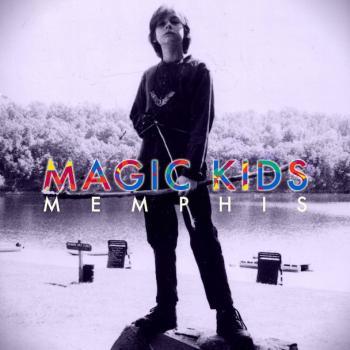 Album Review: Magic Kids—'Memphis’