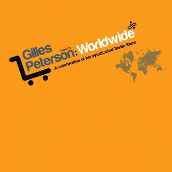 Album Review: Gilles Peterson Presents Worldwide