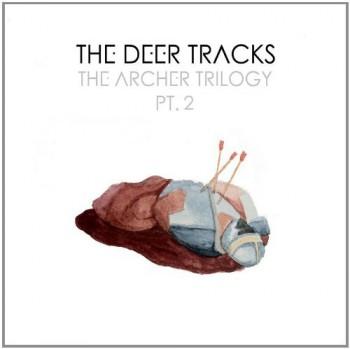 Album Review: The Deer Tracks - ‘The Archer Trilogy Pt 2’