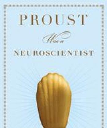 Book Review: ‘Proust was a Neuro-Scientist