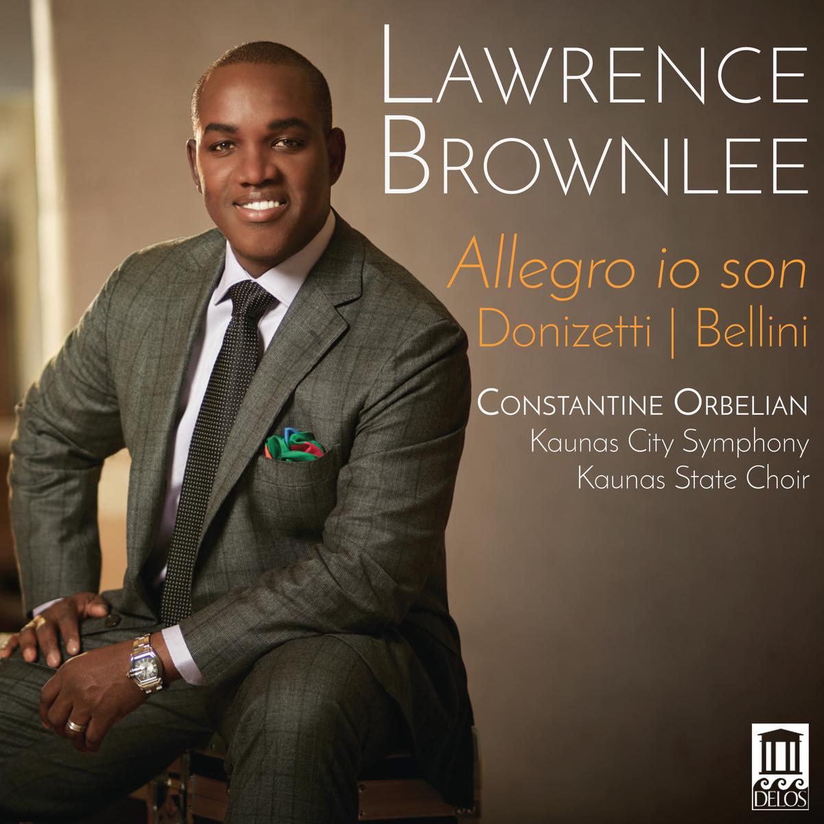 Album Review: Lawrence Brownlee’s ‘Allegro io son: Donizetti/Bellini’