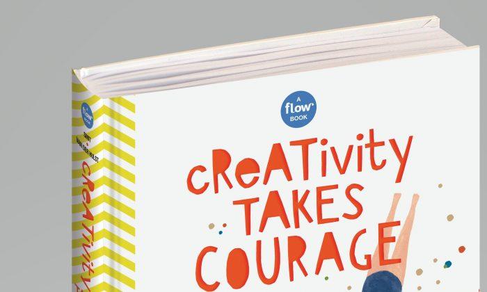 Book Review: ‘Creativity Takes Courage: Dare to Think Differently’