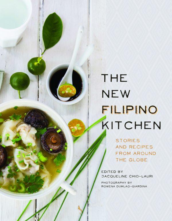 "The New Filipino Kitchen: Stories and Recipes From Around the Globe," edited by Jacqueline Chio-Lauri ($28).