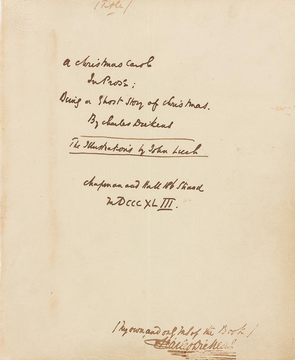 "A Christmas Carol in Prose: Being a Short Story for Christmas," 1843, by Charles Dickens. Autographed manuscript. Purchased by Pierpont Morgan before 1900, The Morgan Library & Museum. (Graham Haber)