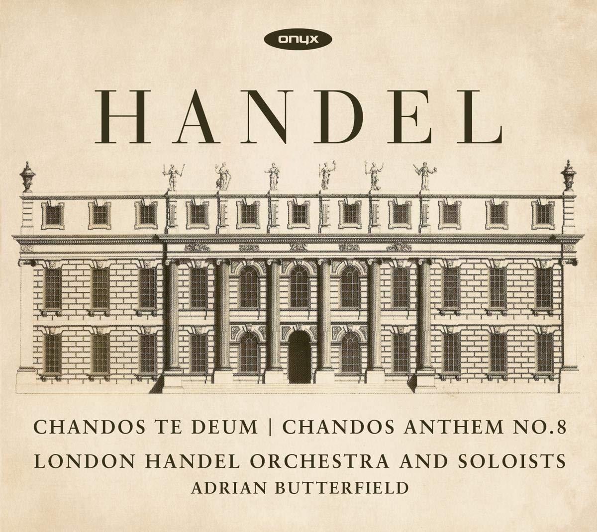 Album Review: Handel: Chandos Te Deum, Chandos Anthem No. 8