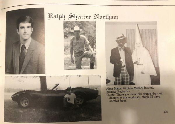 Virginia Gov. Ralph Northam’s page in his 1984 Eastern Virginia Medical School yearbook. Different pictures of the governor are on the left side of the page and on the right, a person in blackface and another wearing a Ku Klux Klan robe and hood. It's unclear who the people are in the picture, but the rest of the page is filled with pictures of Northam and lists his undergraduate alma mater and other information about him. (Eastern Virginia Medical School via AP)