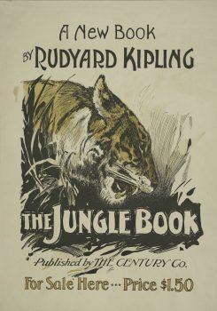 Poster for “The Jungle Book,” circa 1900. The New York Public Library, The Miriam and Ira D. Wallach Division of Art, Prints and Photographs, American Book Posters. (Public Domain)