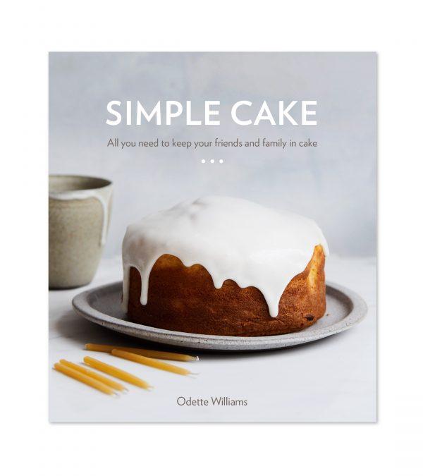 "Simple Cake: All You Need to Keep Your Friends and Family in Cake" by Odette Williams ($23).