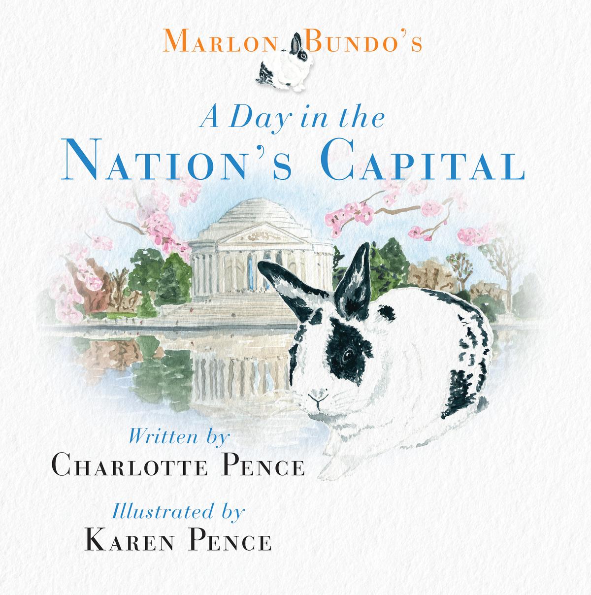 “Marlon Bundo’s Day in the Nation’s Capital” (Regnery, $18.99). (Courtesy of Regnery)