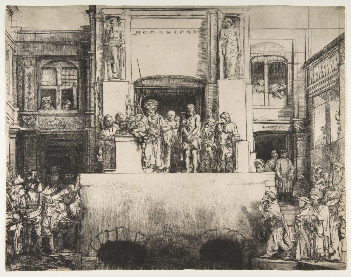 “Christ Presented to the People,” 1655, Rembrandt van Rijn. Drypoint; eighth state of eight. Sheet: 14 inches by 17 15/16 inches. Gift of Felix M. Warburg and his family, 1941. (The Metropolitan Museum of Art)