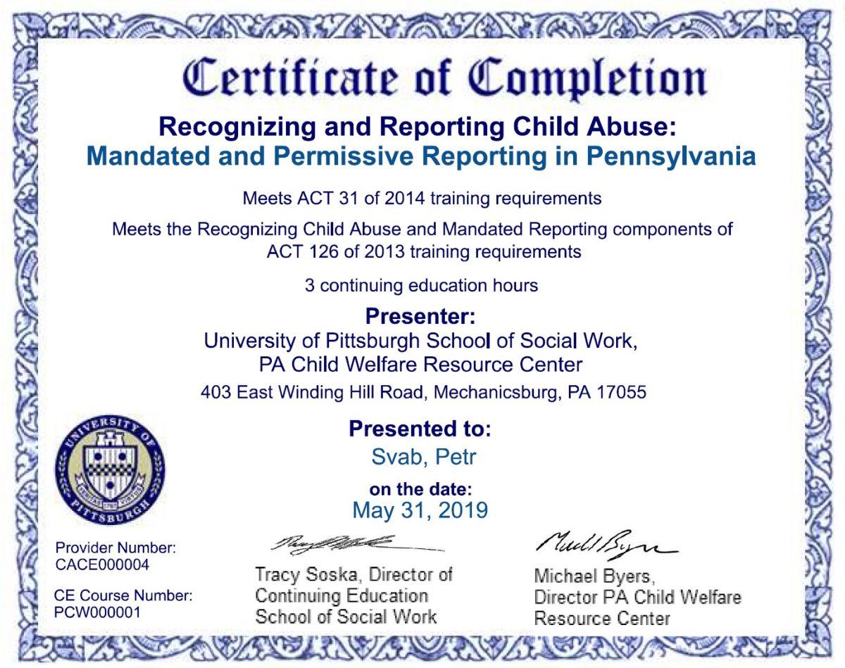 A certificate of completing training on recognizing and reporting child abuse for mandated and permissive reporting in Pennsylvania presented by the University of Pittsburgh. (Screenshot via www.reportabusepa.pitt.edu)