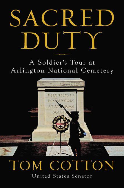 Cover of “Sacred Duty: A Soldier's Tour at Arlington National Cemetery.” (William Morrow)