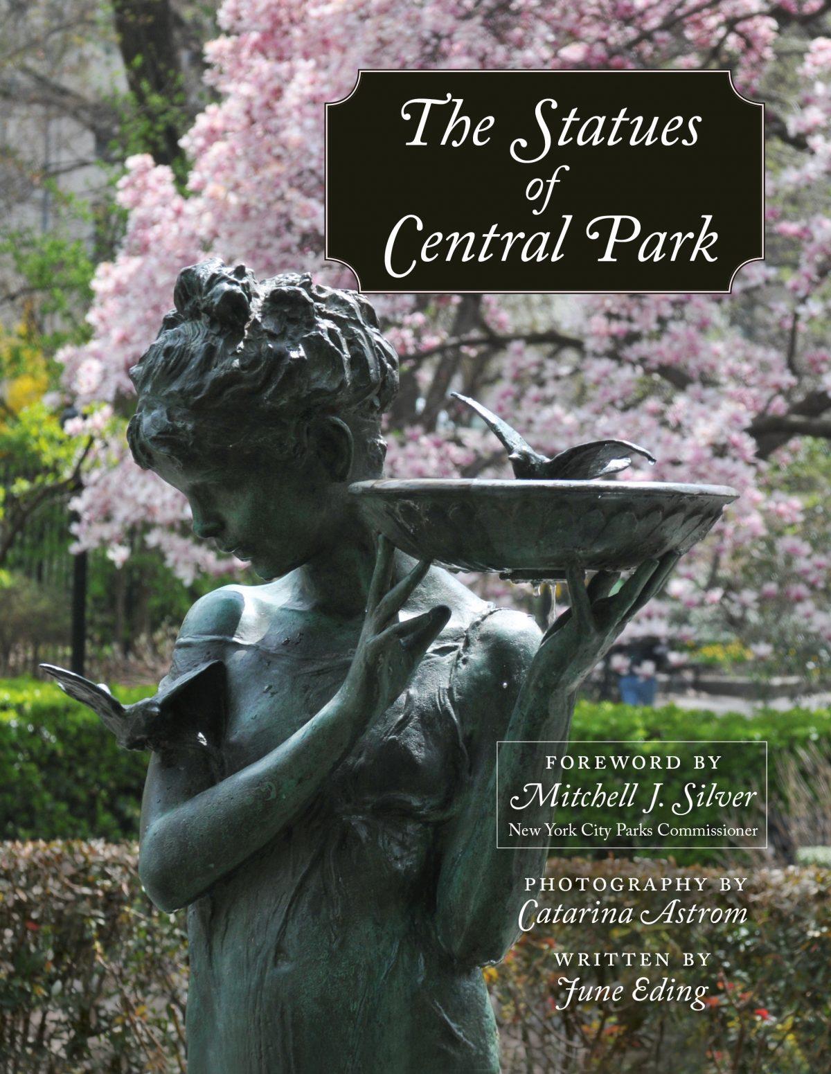 The cover of a coffee table book by June Eding, "The Statues in Central Park: <span style="color: #000000;">A Tribute to New York City's Most Famous Park and Its Monuments.”</span>