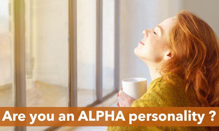 10 Things People With the Alpha Personality Do, but They May Not Even Realize It