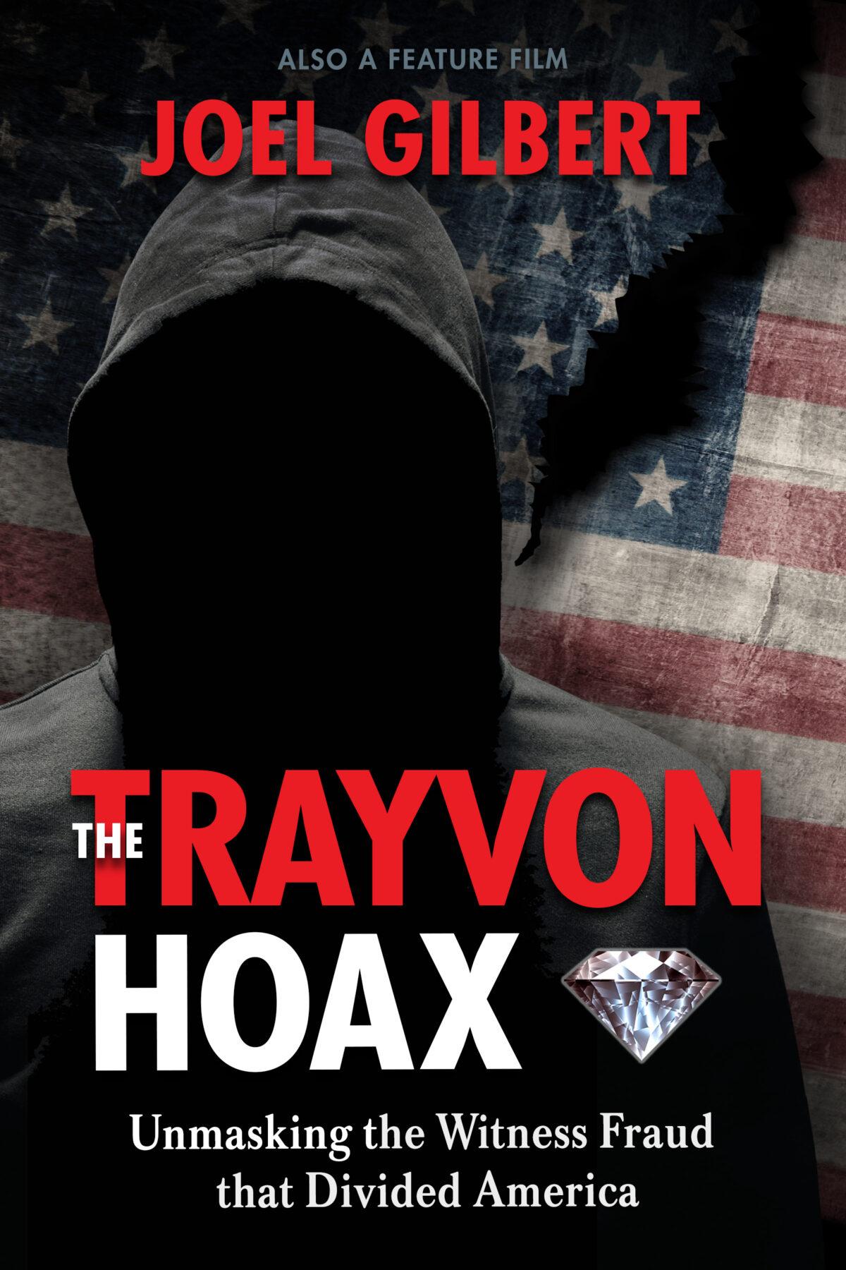 The cover of the book "The Trayvon Hoax: Unmasking the Witness Fraud That Divides America." (Trayvonhoax.com)