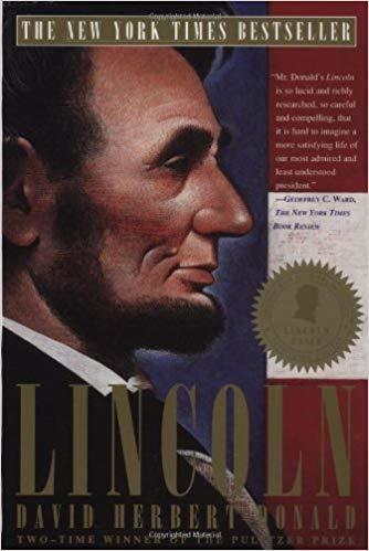 "Lincoln" by historian David Herbert Donald.