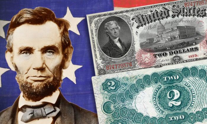 Lincoln’s ‘Greenback’ Notes Saved America Once–but Can They Save It Again Now?