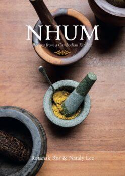 "Nhum: Recipes From a Cambodian Kitchen" by Rotanak Ros and Nataly Lee ($29).