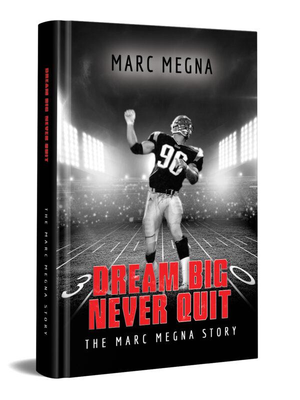Marc Megna's book "Dream Big Never Quit." (Courtesy of Book Launchers)